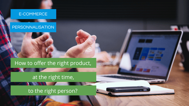 how to offer the right product at the right time to the right person